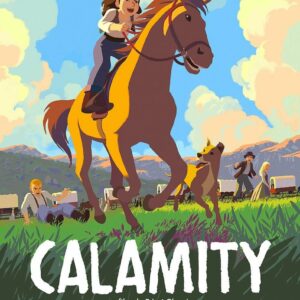 Calamity, une enfance de Martha Jane Cannary | 20 octobre 11:00 - Salle 3